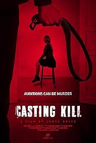Watch Full Movie :Casting Kill (2023)