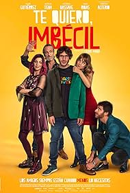 Watch Full Movie :Te quiero, imbecil (2020)
