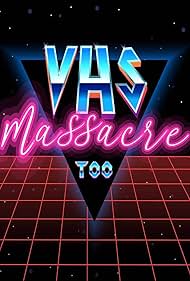 Watch Full Movie :VHS Massacre Too (2020)