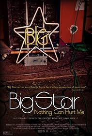 Watch Full Movie :Big Star Nothing Can Hurt Me (2012)