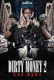 Watch Full Movie :Dirty Money 2 End Game (2023)