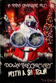 Watch Full Movie :Down the Chimney with a Shotgun (2022)