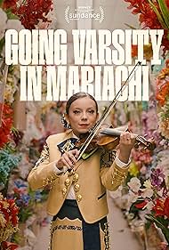 Watch Full Movie :Going Varsity in Mariachi (2023)