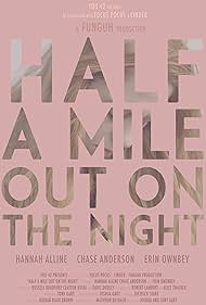 Watch Full Movie :Half a Mile Out on the Night (2020)