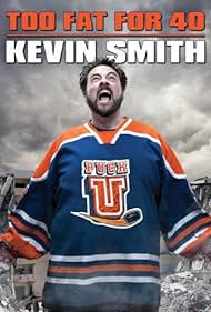 Watch Full Movie :Kevin Smith Too Fat for 40 (2010)