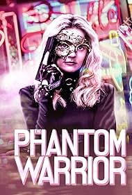 Watch Full Movie :The Phantom Warrior (2024)