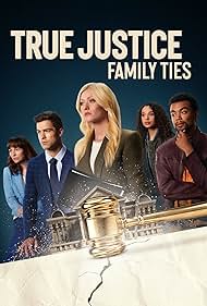 Watch Full Movie :True Justice: Family Ties (2024)