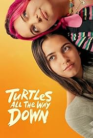 Watch Full Movie :Turtles All the Way Down (2024)