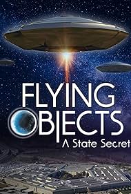 Watch Full Movie :Flying Objects A State Secret (2020)