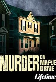Watch Full Movie :Murder on Maple Drive (2021)