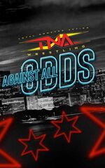 Watch Full Movie :TNA: Against All Odds (2024)