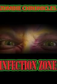 Watch Full Movie :Zombie Chronicles Infection Zone (2023)
