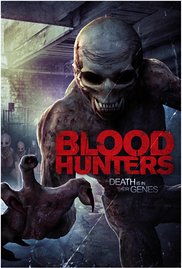Watch Full Movie :Blood Hunters (2016)