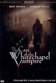 Watch Full Movie :The Case of the Whitechapel Vampire (2002)