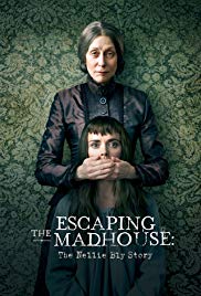 Watch Full Movie :Escaping the Madhouse: The Nellie Bly Story (2019)