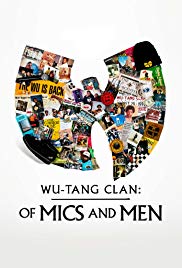 Watch Full Movie :WuTang Clan: Of Mics and Men (2019 )