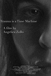 Watch Full Movie :Trauma is a Time Machine (2018)