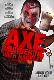 Watch Full Movie :Axe Murdering with Hackley (2016)