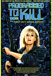Watch Full Movie :Programmed to Kill (1987)