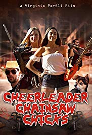 Watch Full Movie :Cheerleader Chainsaw Chicks (2018)